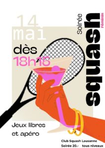 Soirée Squash Féminin à Lausanne – le 14 mai dès 18h15 !